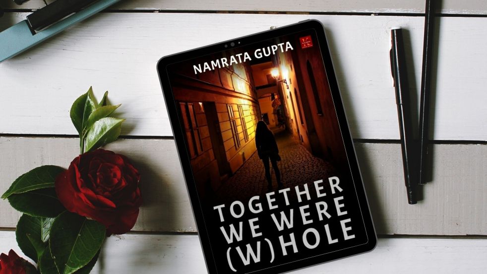 Together we were (W)hole | Namrata Gupta | Book Review